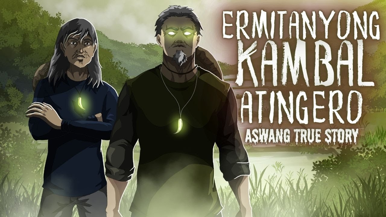 ERMITANYONG KAMBAL ANTINGERO (Aswang True Story)