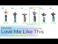 NMIXX - Love Me Like This | Bae, Jiwoo, Lily, Kyujin, Haewon, Sullyoon | Dance Appreciation Corner