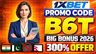 1XBET PROMO CODE / FREE BOOST 1XBET FOR REGISTRATION / PROMO CODE NEW - B6T / 1XBET 2026