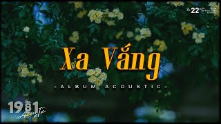 Nhạc Acoustic 8x9x Hay Nhất Mọi Thời Đại - Nhạc Guitar Cover Nhẹ Nhàng Thư Giãn Nghe Là Mê Không Dứt