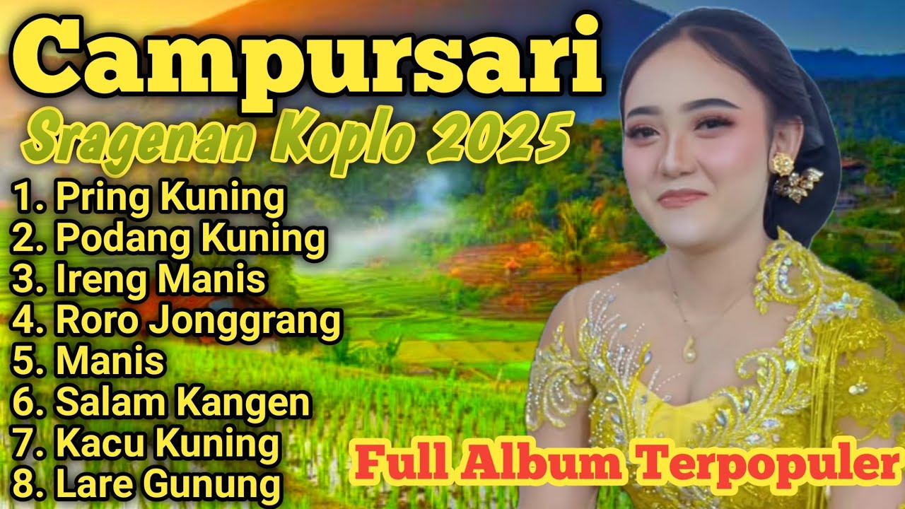 CAMPURSARI SRAGENAN KOPLO 2025 FULL ALBUM TERPOPULER