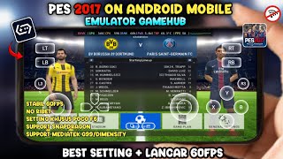 TUTORIAL LENGKAP! Cara Main &amp; Pasang PES 2017 Di Android Offline | GAMEHUB Emulator Pc Best Setting 