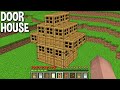 WHAT if BUILD DOOR HOUSE and WHAT INSIDE this STRANGEST HOUSE ?