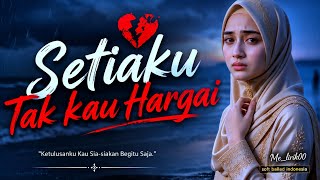 Setiaku Tak Kau Hargai | Lagu Pop Ballad Indonesia Terbaru 2026 – Cinta yang Tak Dianggap