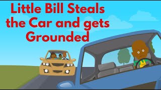 Little Bill Steals the Car and Gets Grounded