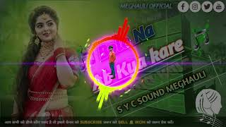 Bolo Na Ab Kya Kare Hindi Dj Song