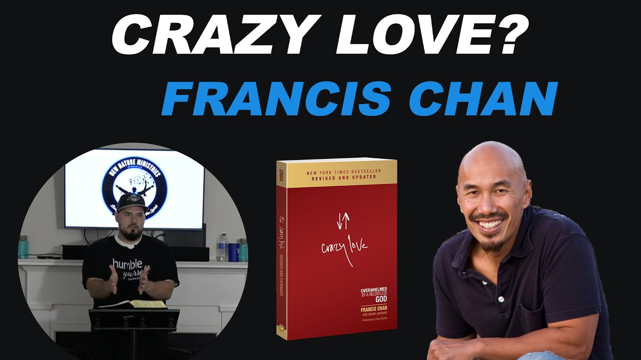 Crazy Love Book By Francis Chan REVIEW 2021 YouTube