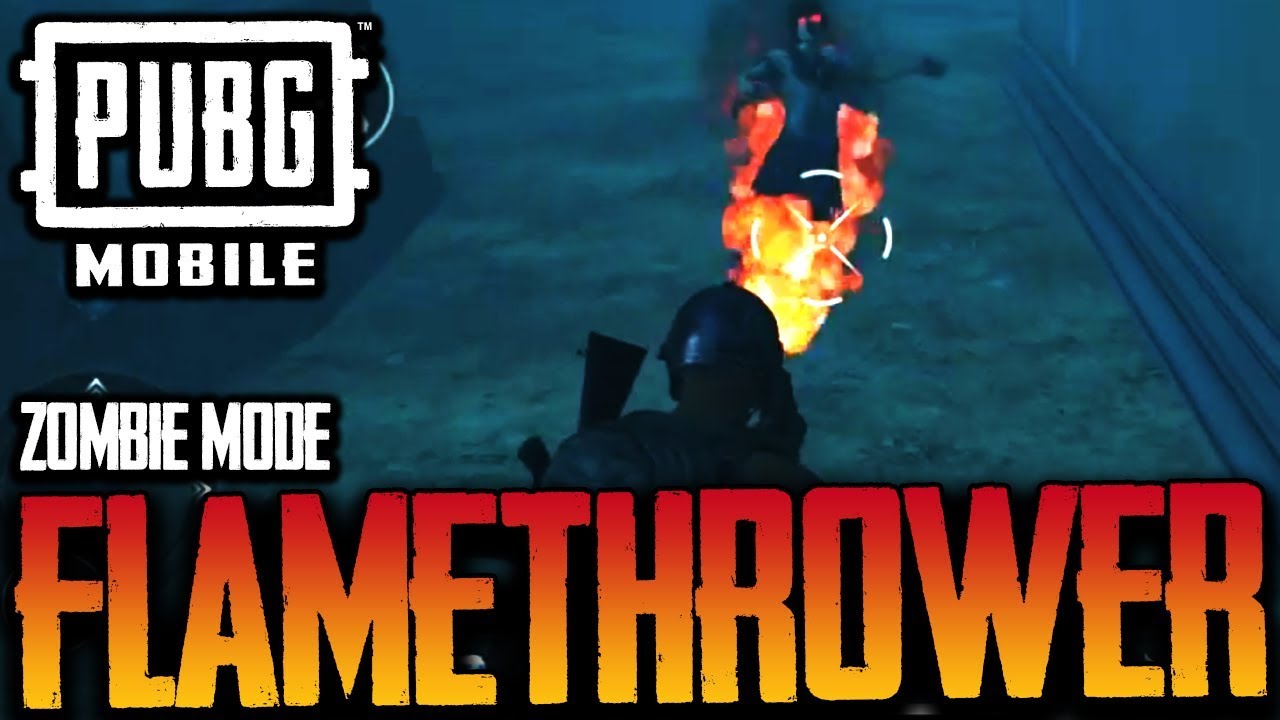 FLAMETHROWER GAMEPLAY in ZOMBIE MODE! Where to Get One? Pubg ... - 