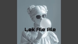 Lek Ale Ale