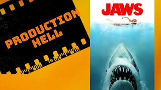 Production Hell: Jaws