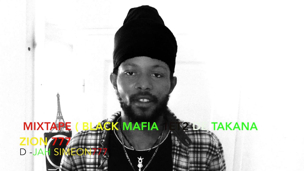 MIXTAPE DE TAKANA ZION (BLACK MAFIA 1 ET 2)PAR D-JAH SIMEON