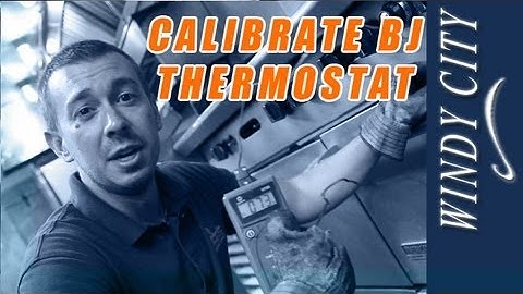 How to calibrate bj thermostat tutorial DIY Windy City Restaurant Equipment Parts