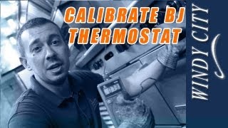 How to calibrate bj thermostat tutorial DIY Windy City Restaurant Equipment Parts