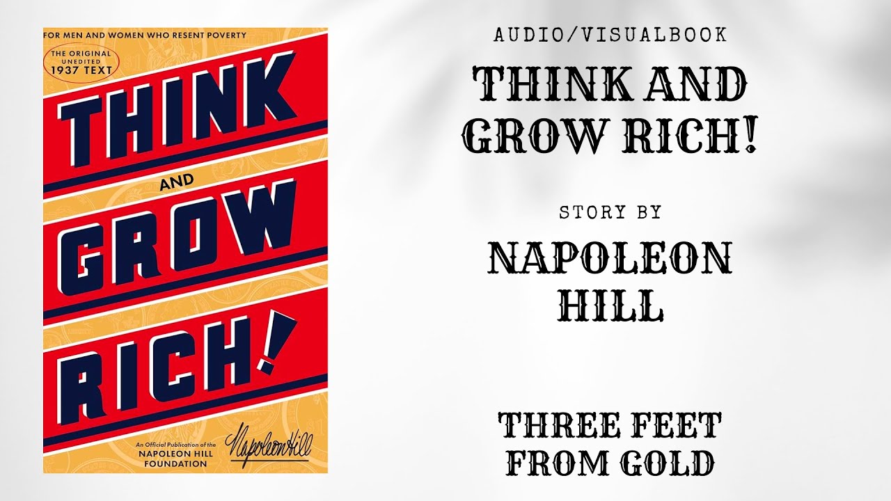 Napoleon Hill Three feet from Gold audio/visualbook YouTube