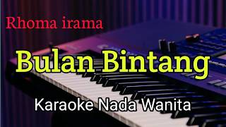 Bulan Bintang Rhoma irama - Karaoke Nada Wanita