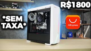 R$1,800 ALIEXPRESS GAMING PC TO RUN MULTIPLE GAMES! (NO TAX) 2026