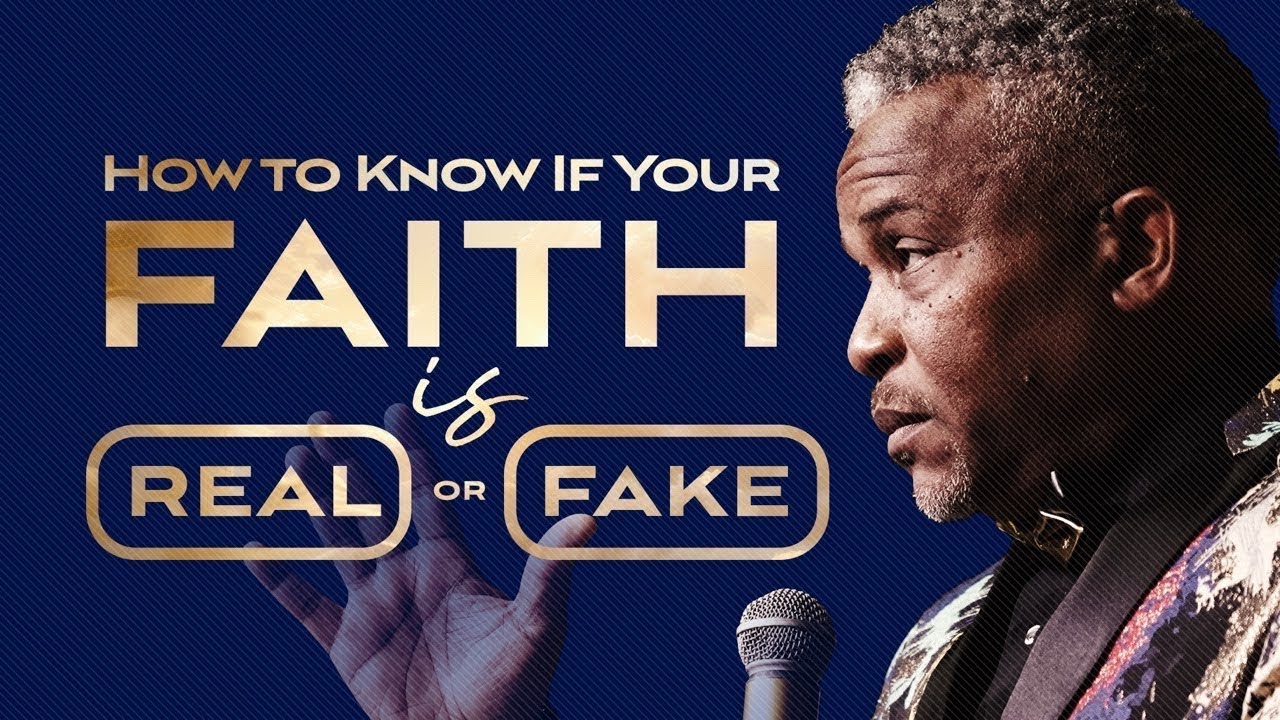 How to Know If Your Faith Is Real Or Fake