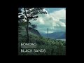 Bonobo 'Black Sands' Official Audio