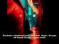 Kaskade x deadmau5 pres  Kx5 feat  Hayla   Escape LK Sound Factory reggae remix 2026
