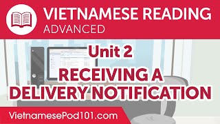 Advanced Vietnamese Reading - Receiving a Delivery Notification