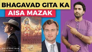 Oppenheimer Movie Insulted Bhagavad Gita  | Siksharthakam Review