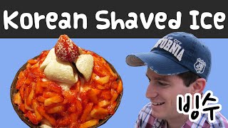 The Best Korean Dessert - Shaved Ice (빙수)