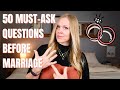 50 MUST-ASK Questions BEFORE Marriage