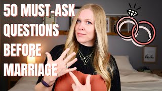 50 MUST-ASK Questions BEFORE Marriage