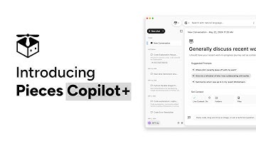 Introducing Pieces Copilot+ | Leveraging the World
