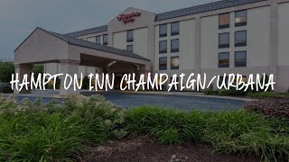Hampton Inn Champaign/Urbana Review - Urbana , United States of America