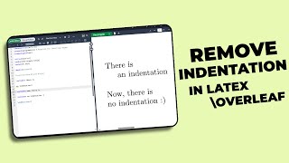 How to Remove Indentation in LaTeX Overleaf