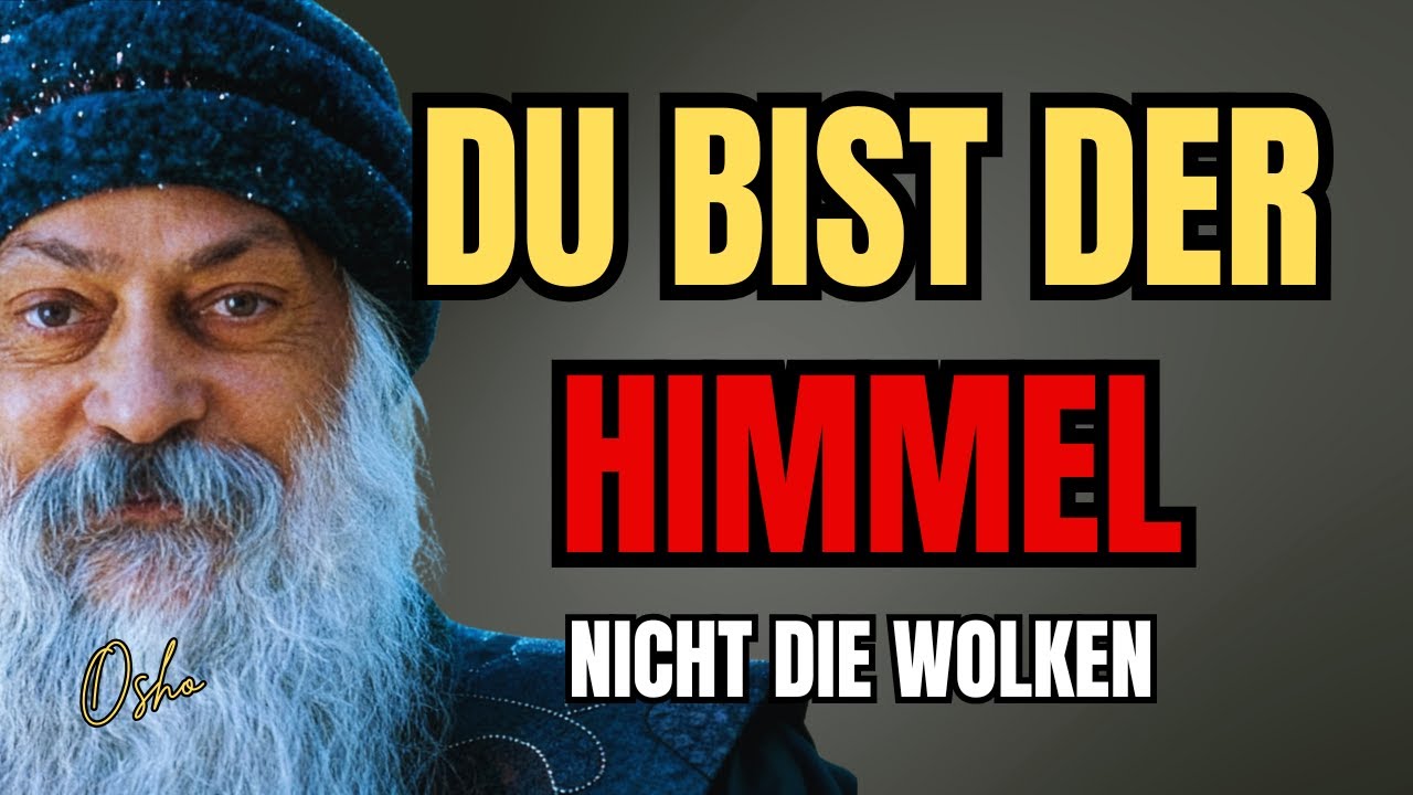 Der Moment Wenn Du Erkennst Dass Du Nicht Deine Gedanken Bist - Osho