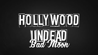Hollywood Undead - Bad Moon [Legendado | Lyrics]