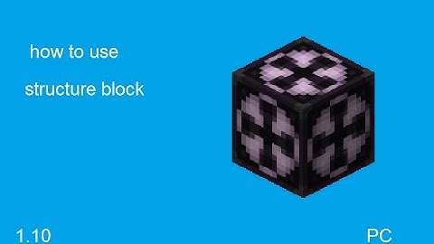 how to use a structure block in minecraft 1.10