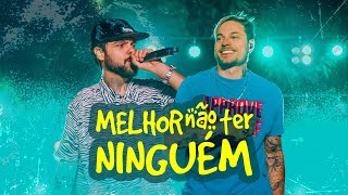 Video thumbnail of "Lucca e Mateus - Melhor Não Ter Ninguém (Clipe Oficial)"