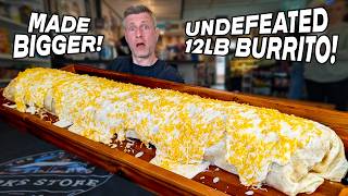 UNDEFEATED 12LB/5.5KG "CENTENNIAL BREAKFAST BURRITO" WAS BIGGER THAN ADVERTISED!
