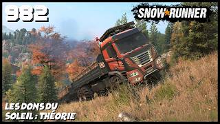 S17 : Les dons du soleil : théorie - Snowrunner #982 FR Serie X