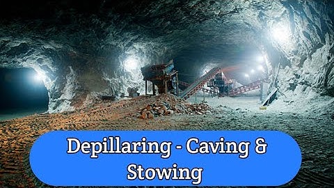 Depillaring Methods -Caving & Stowing || WCL Mining Sirdar Vacancy Important Topic #Depillaring