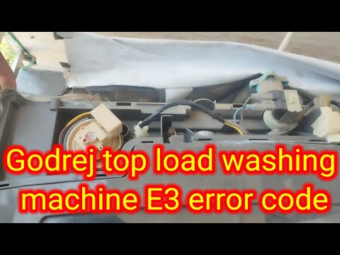 E3 error code Godrej Washing macine top  load