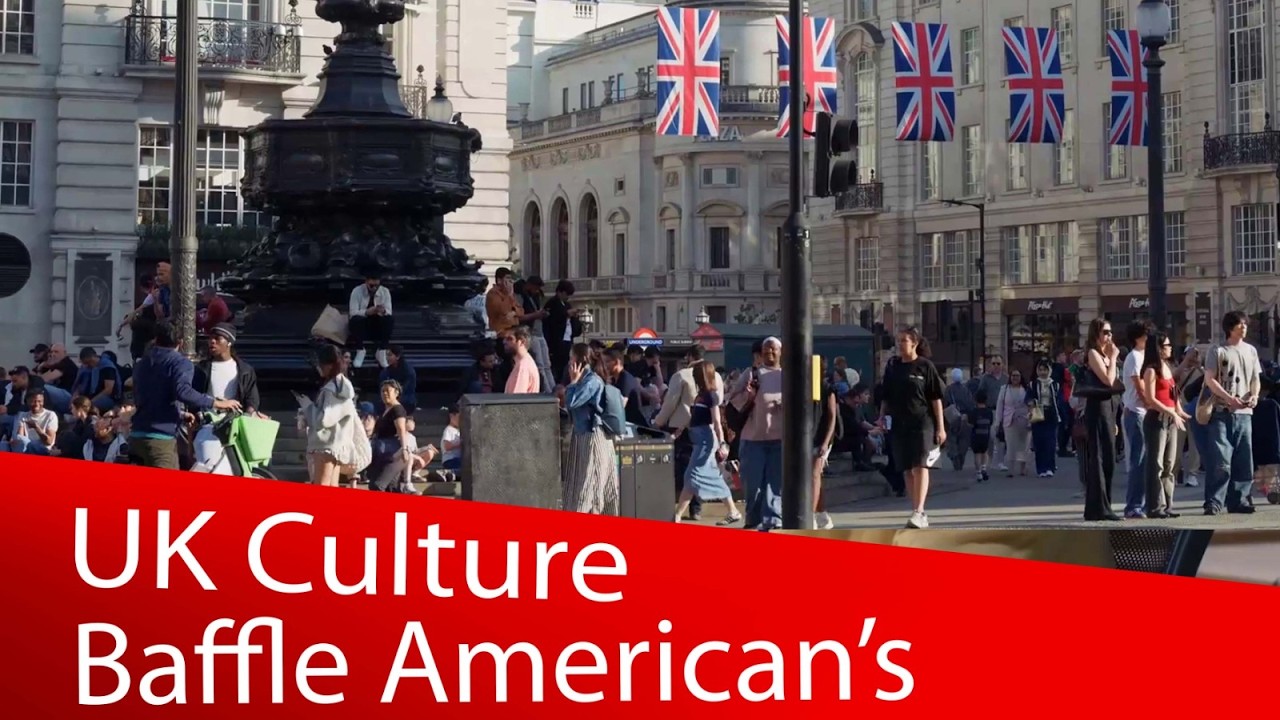 12 Things Americans Don't Understand About Britain