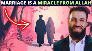 MARRIAGE IS A MIRACLE FROM ALLAH ! VERY BEAUTIFUL REMINDER FOR COUPLES !