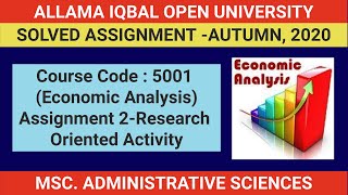 AIOU Solved Assignment 2-5001:Economic Analysis  (MSc. Administrative Sciences)-Autumn,2020-Report Profile