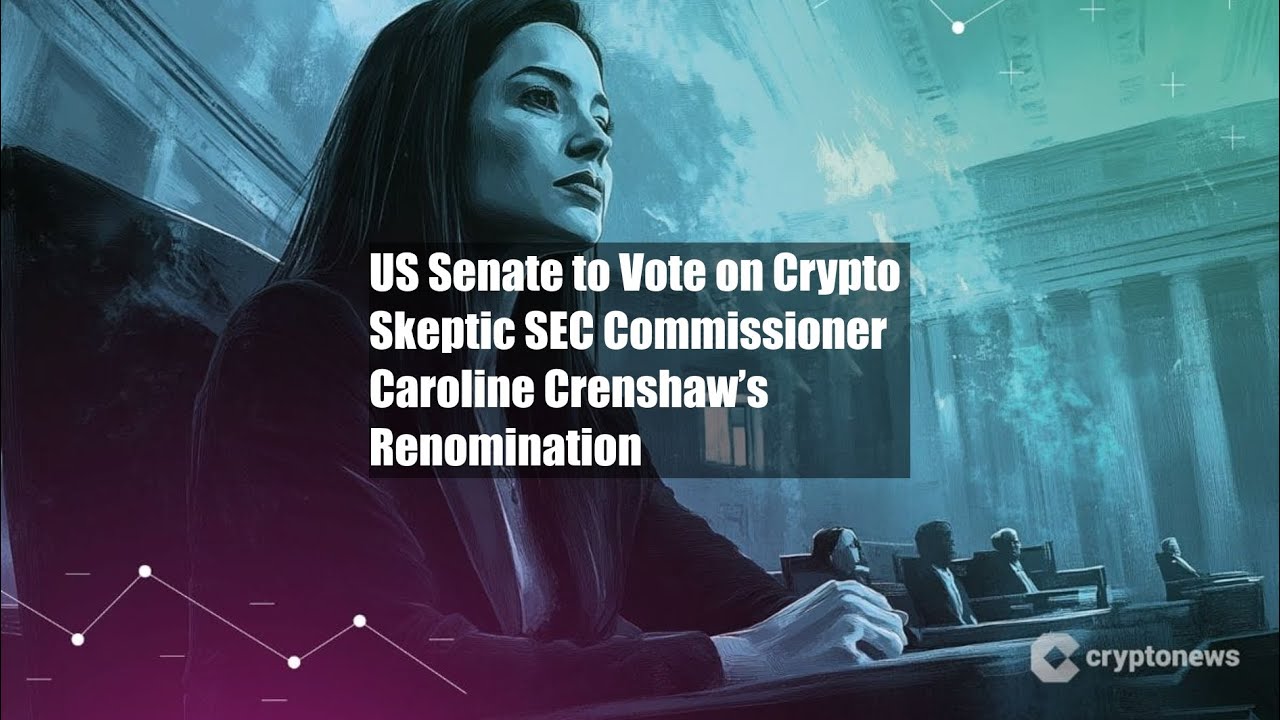US Senate to Vote on Crypto Skeptic SEC Commissioner Caroline - YouTube