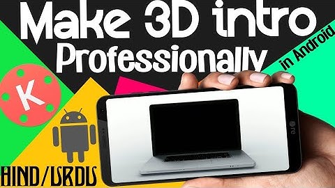 Make 3D intro in Android | By Technical infotech [HINDI/URDU]