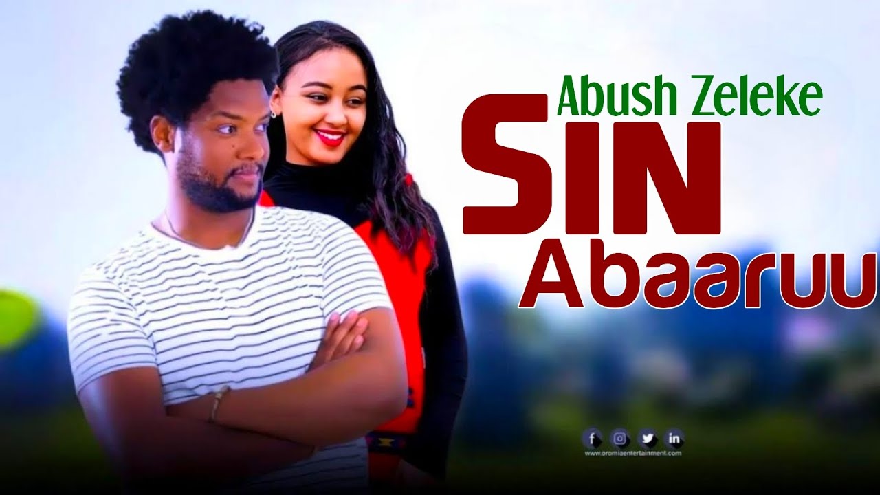 Abush Zeleke SIN ABAARU New Afaan Oromo Music Video 2024 Official Video