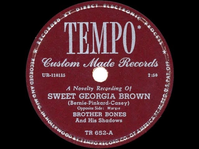 Sweet Georgia BrownBrother Bones & His Shadows