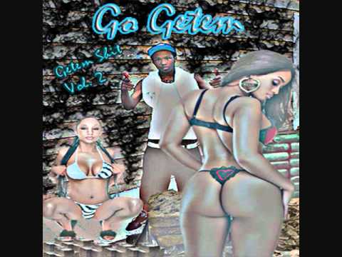 Neva Can I Go Go Getem-Getem Shit Vol. 2