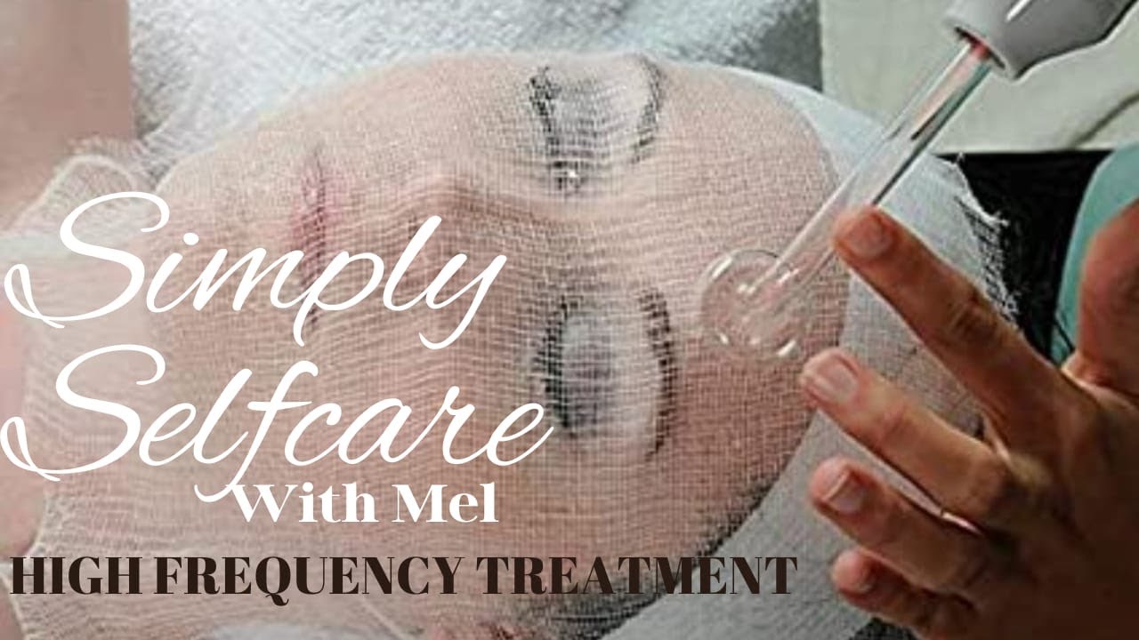 High Frequency Facial Treatment