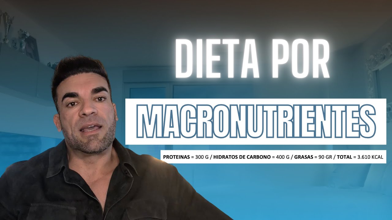 DIETA por MACRONUTRIENTES. PROS, CONTRAS, ¿cómo lo hago YO¿qué COMO en un DÍA?