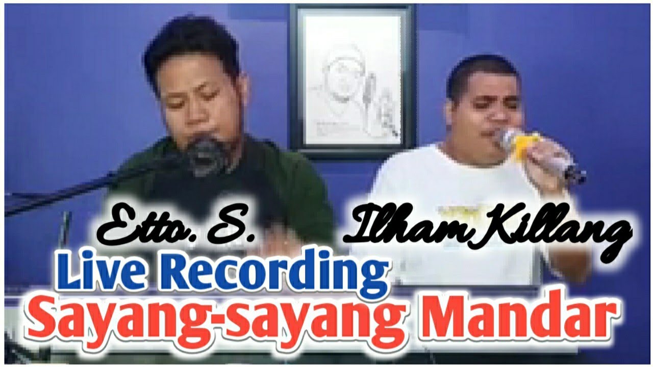 Viral Suara Merdu Ilham Killang, Live Recording SAYANG-SAYANG MANDAR